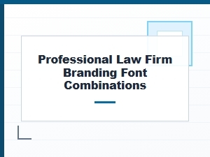 Crafting a Professional Law Firm Brand with Fonts