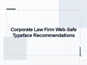 Choosing Fonts for Your Law Firm Website