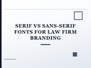 Serif or Sans-Serif for a Law Firm?